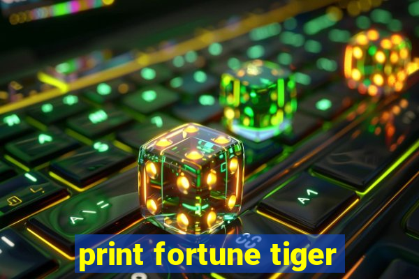 print fortune tiger